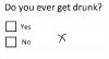 do-you-ever-get-drunk.jpg