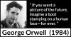 George-Orwell-quote-about-future-from-1984-1a8350.jpg George-Orwell-quote-about-future-from-1984-1a8350.jpg